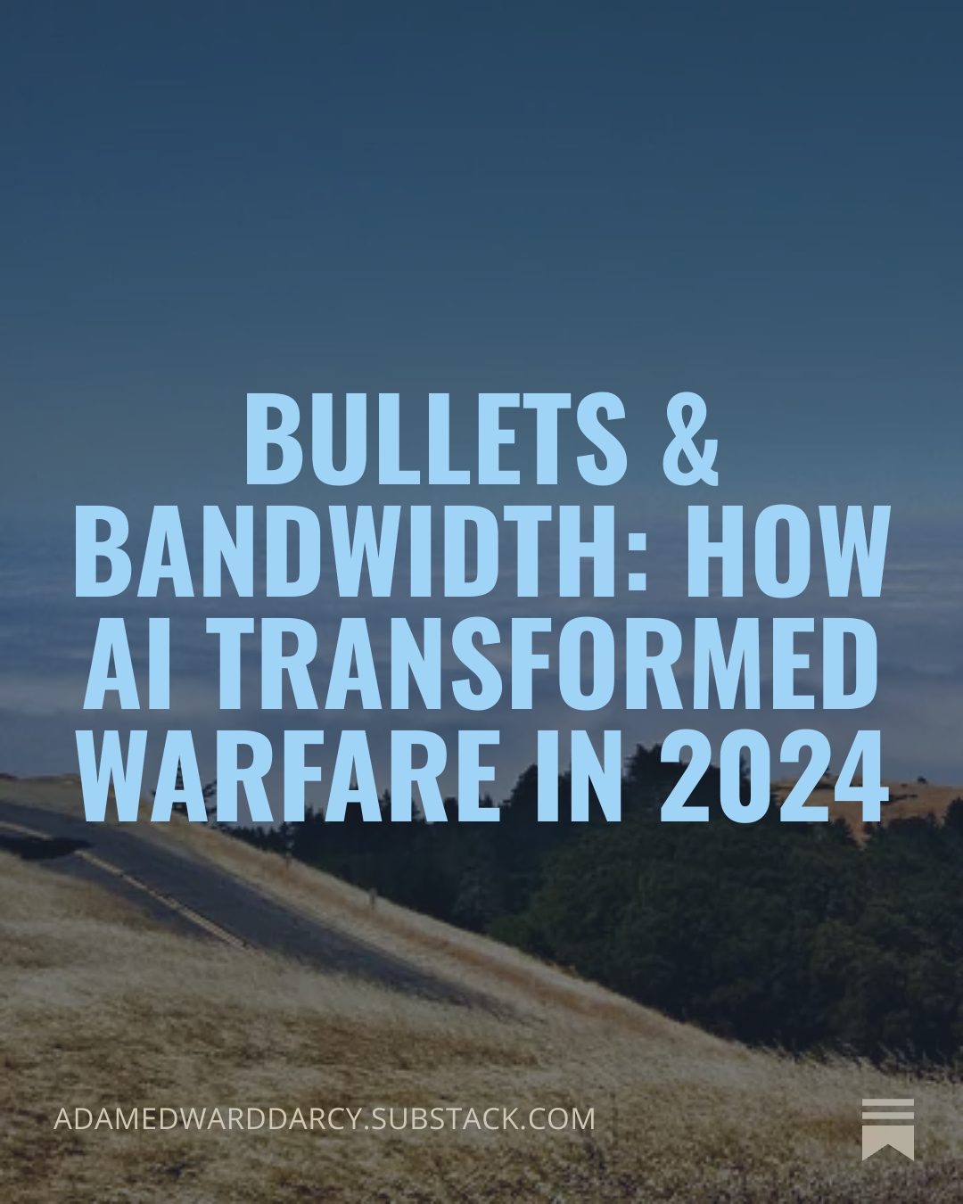 Bullets & Bandwidth: How AI Transformed Warfare in 2024